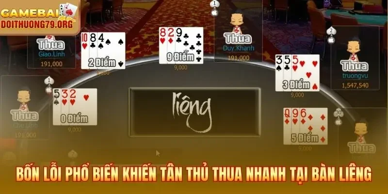 Luật Chơi Bài Liêng 789Club - Hướng Dẫn Cho Tân Thủ 4 Bốn lỗi phổ biến khiến tân thủ thua nhanh tại bàn Liêng